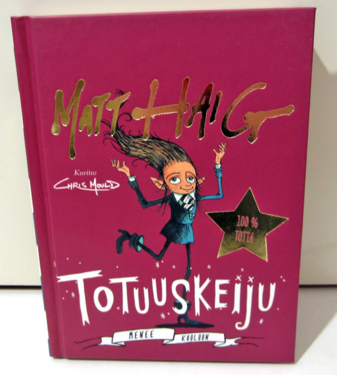 Matt Haig Totuuskeiju menee kouluun