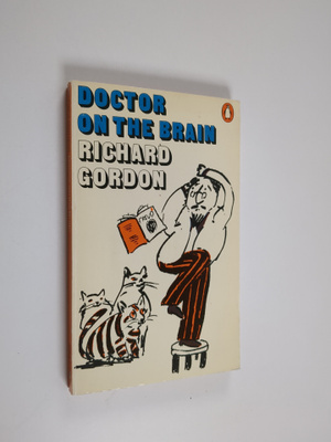 Richard Gordon : Doctor on the brain
