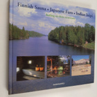 The Finnish sauna, the Japanese furo, the Indian inipi : ... - pikkukuva 1