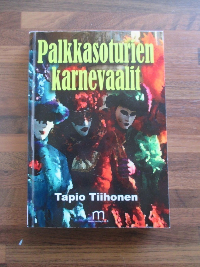 PALKKASOTURIEN KARNEVAALIT - tapio tiihonen
