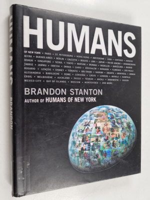 Brandon Stanton : Humans - Humans of New York, Paris, St....