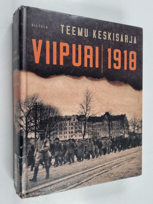 Teemu Keskisarja : Viipuri 1918