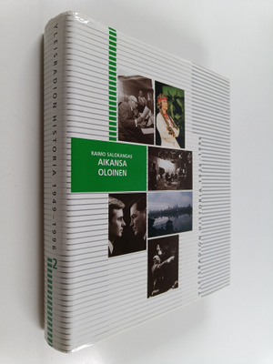 Raimo Salokangas : Yleisradion historia 2 : 1949-1996 : a...