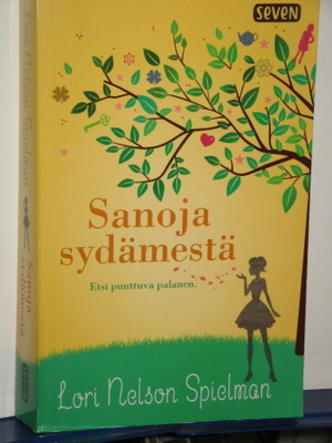 Lori Nelson Spielman : Sanoja sydämestä