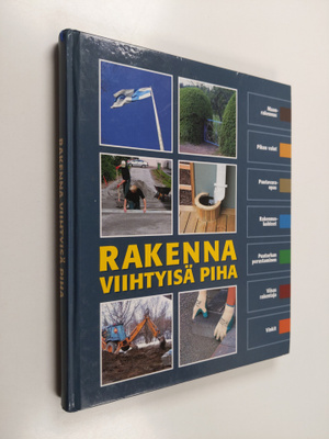 Rakenna viihtyisä piha