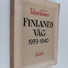 Väinö Tanner : Finlands väg 1939-1940 : minnen och dagbok... - pikkukuva 1