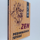 Osho : Zen : perimmäinen totuus - pikkukuva 1