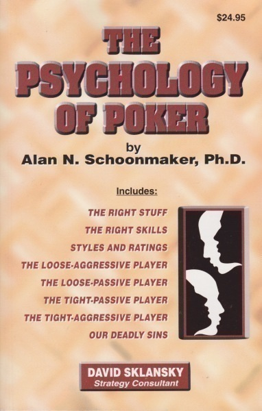 Alan N. Schoonmaker: The psychology of poker