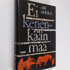 Ari Ahola : Ei kenenkään maa - pikkukuva 1