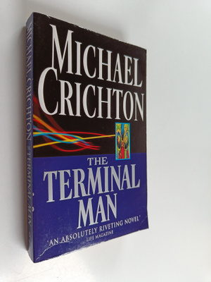 Michael Crichton : The terminal man