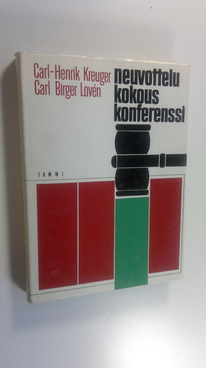 Carl-Henrik Kreuger : Neuvottelu, kokous, konferenssi