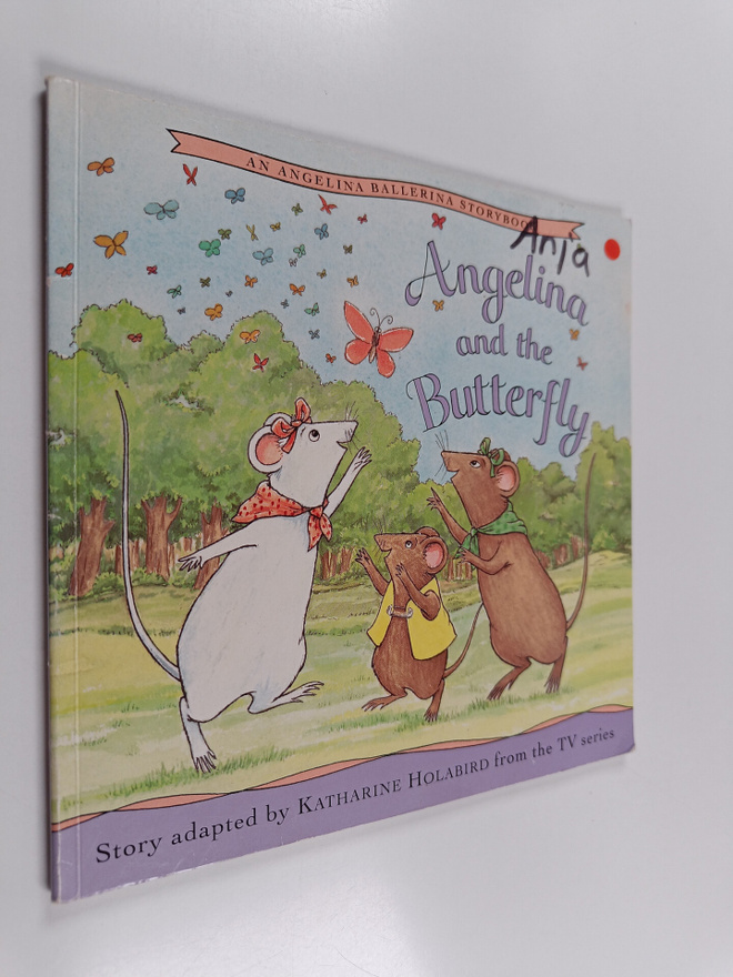 Katharine Holabird ym. : Angelina and the Butterfly