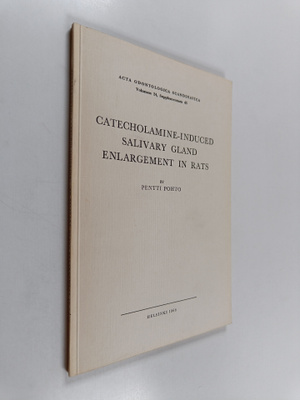 Pentti Pohto : Catecholamine-induced Salivary Gland Enlar...