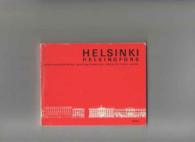 Helsinki arkkitehtuuriopas, Otava 1976, nid.,4. p.