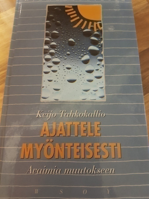 Keijo Takokallio: Ajattele Myönteisesti