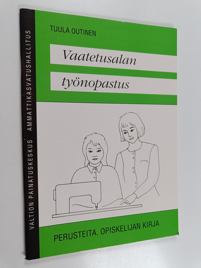 Tuula Outinen : Vaatetusalan työnopastus : perusteita : o...