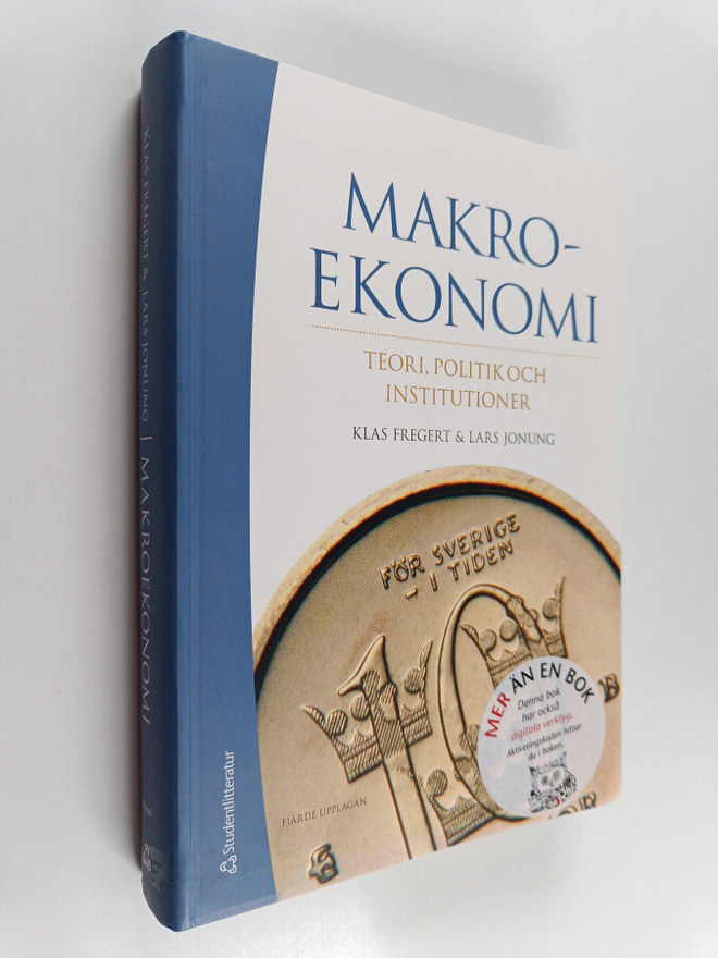Klas Fregert : Makroekonomi : teori, politik och institut...