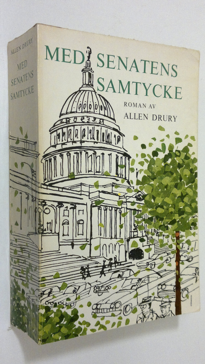 Allen Drury : Med senatens samtycke : roman