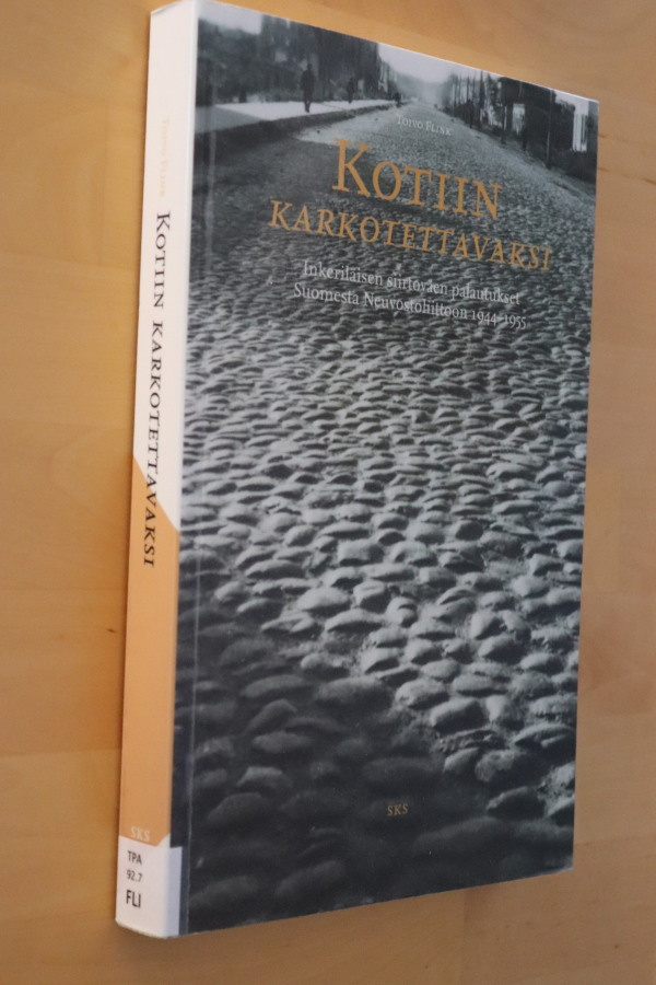 Toivo Flink : Kotiin karkotettavaksi ( 1.p. 2010 k.po)