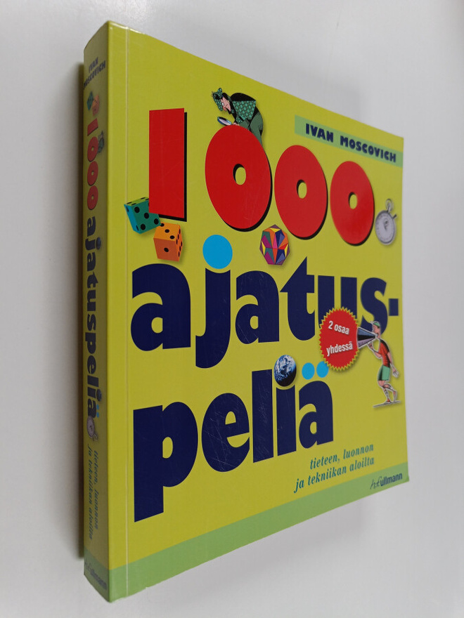 Ivan Moscovich : 1000 ajatuspeliä tieteen, luonnon ja tek...