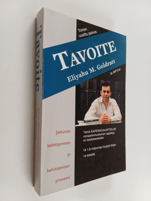 Eli Goldratt : Tavoite : tehtaan johtajan kamppailu tehta...
