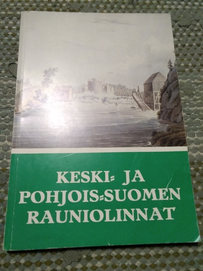 Keski- ja Pohjois-Suomen rauniolinnat