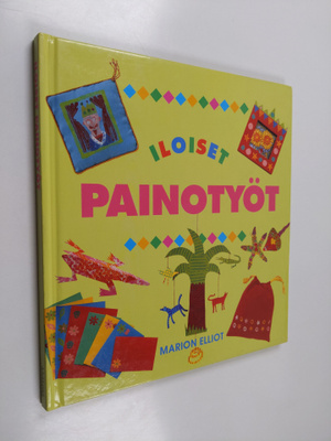 Marion Elliot : Iloiset painotyöt