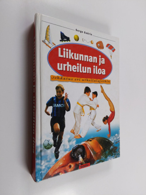 Serge Guerin : Liikunnan ja urheilun iloa : johdatus eri ...