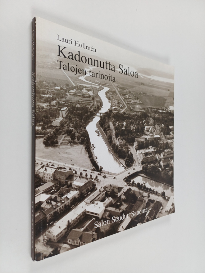Lauri Hollmen : Kadonnutta Saloa : talojen tarinoita