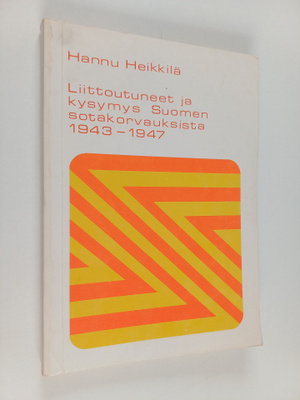 Hannu Heikkilä : Liittoutuneet ja kysymys Suomen sotakorv...