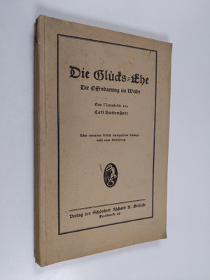 Carl Buttenstedt : Die Glucks-Ehe : (die Offenbarung im W...