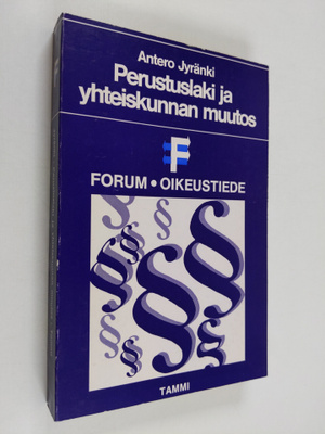 Antero Jyränki : Perustuslaki ja yhteiskunnan muutos : tu...