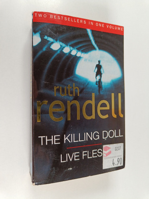Ruth Rendell : The Killing doll ; Live flesh