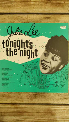 JULIA LEE - TONIGHT'S THE NIGHT LP