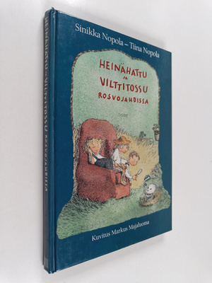 Sinikka Nopola ym. : Heinähattu ja Vilttitossu rosvojahdi...