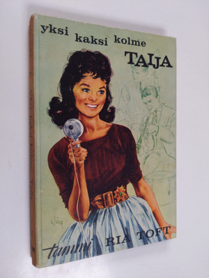 Ria Toft : Yksi kaksi kolme, Taija