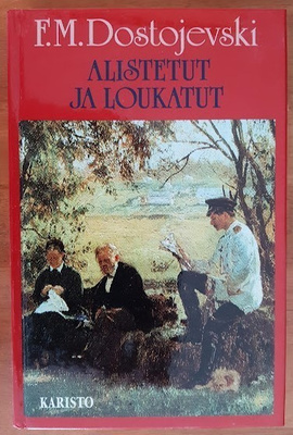 Fedor Dostojevski: Alistetut ja loukatut