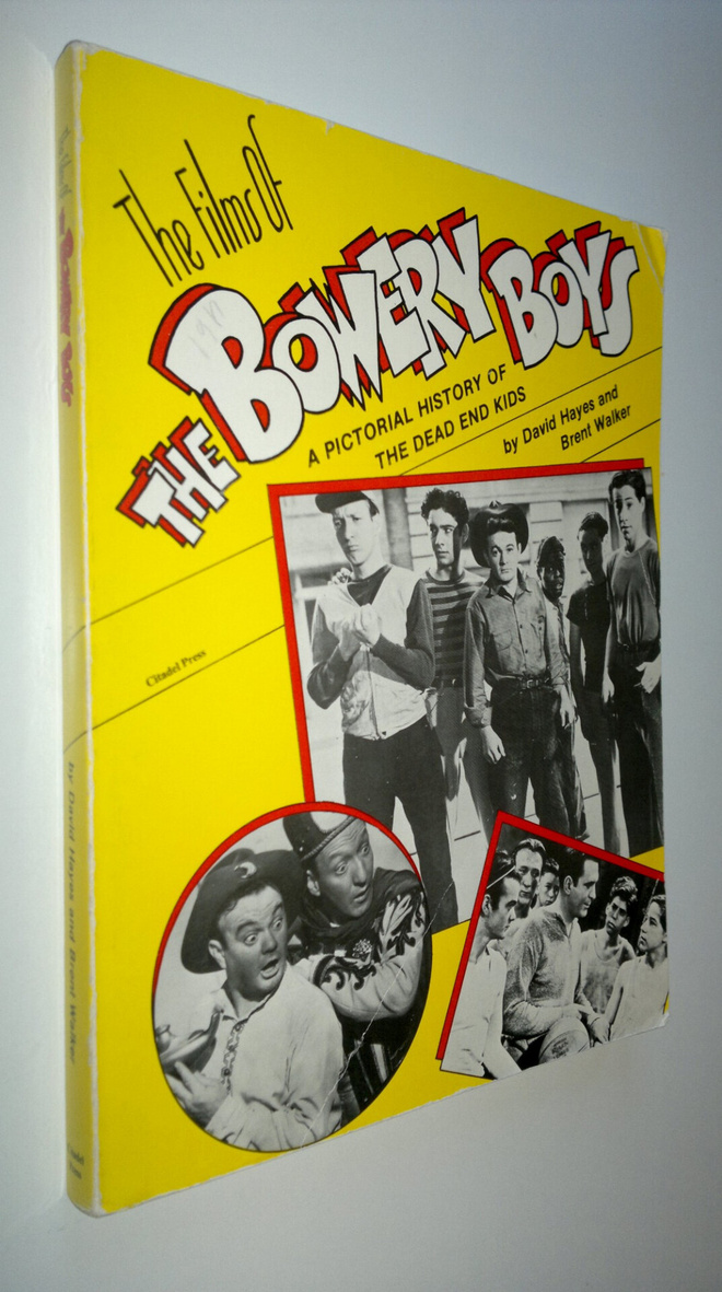 David ym. Hayes : The Films of the Bowery Boys : Pictoria...