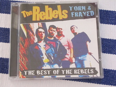 the rebels torn & frayed best of cd kerran soitettu punk
