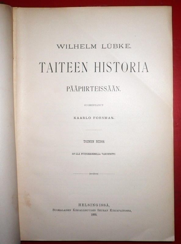 Wilhelm Lubke : Taiteen historia pääpiirteissään   1893 1.p.