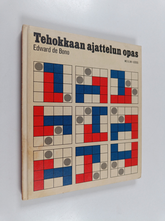Edward De Bono : Tehokkaan ajattelun opas