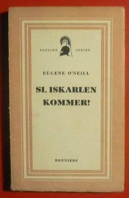 Näytelmä - Eugene O'Neill : Si, iskarlen kommer! 1947 1.p.