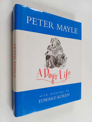 Peter Mayle : A dog's life