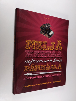 Tom Hynninen : Neljä kertaa nopeammin kuin pännällä : kon...