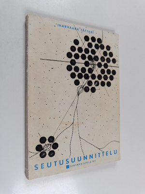 Lassi ym. (Toim.) Iharvaara : Seutusuunnittelu : Toiminto...