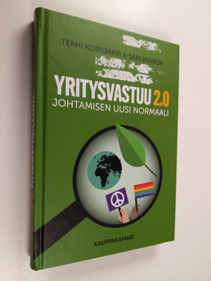 Terhi Koipijärvi : Yritysvastuu 2.0 : johtamisen uusi nor...