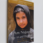 Delphine Minoui ym. : I Am Nujood, Age 10 and Divorced - pikkukuva 1