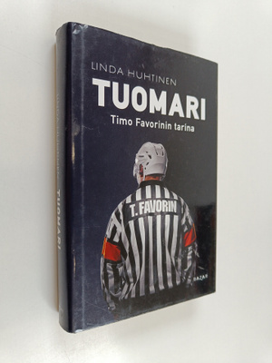 Linda Huhtinen : Tuomari : Timo Favorinin tarina