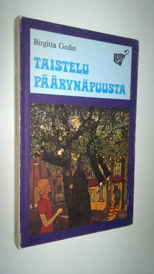 Birgitta Gedin : Taistelu päärynäpuusta