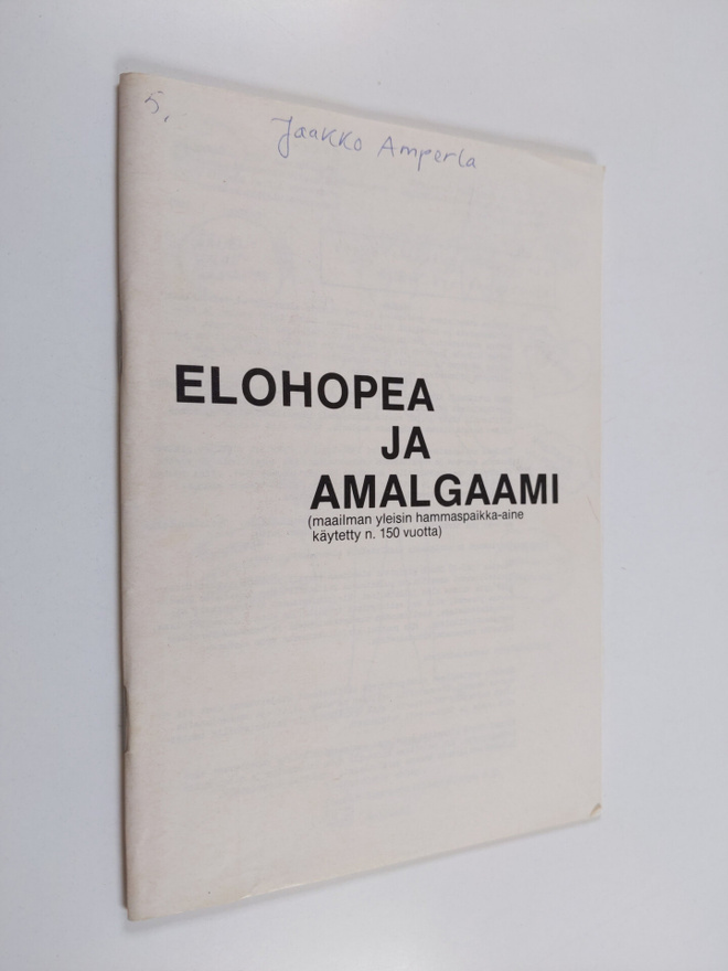 Suomen hammaspotilasyhdistys : Elohopea ja amalgaami (maa...